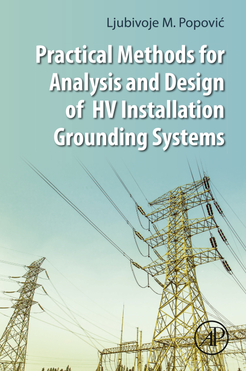 Book Practical Methods for Analysis and Design of HV Installation Grounding Systems free