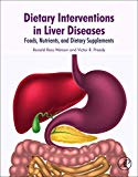 Book Dietary Interventions in Liver Disease: Foods, Nutrients, and Dietary Supplements free