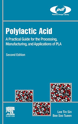 Book Polylactic Acid: A Practical Guide for the Processing, Manufacturing, and Applications of PLA (Plastics Design Library) free