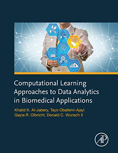 Book Computational Learning Approaches to Data Analytics in Biomedical Applications free