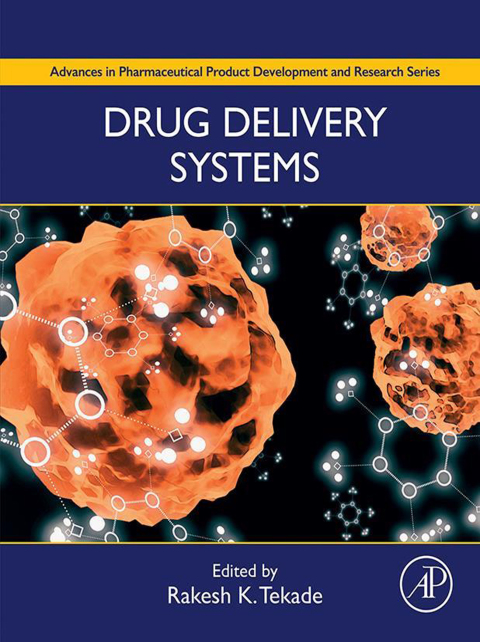 Book Drug Delivery Systems (Advances in Pharmaceutical Product Development and Research) free