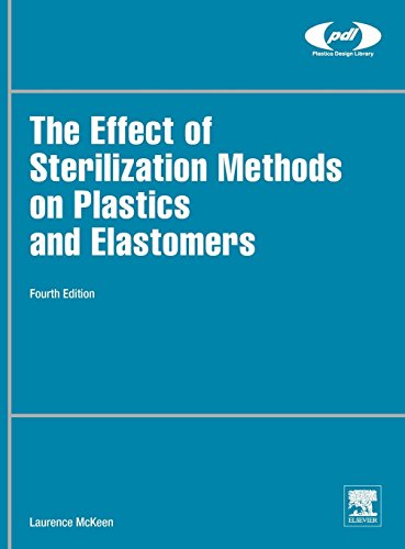 Book The Effect of Sterilization on Plastics and Elastomers (Plastics Design Library) free