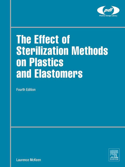 Book The Effect of Sterilization on Plastics and Elastomers (Plastics Design Library) free