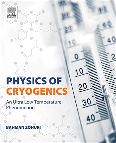 Book Physics of Cryogenics: An Ultralow Temperature Phenomenon free