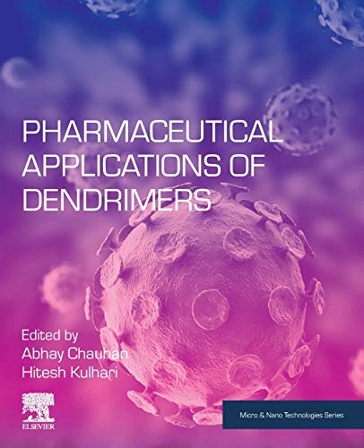 Book Pharmaceutical Applications of Dendrimers (Micro and Nano Technologies) free