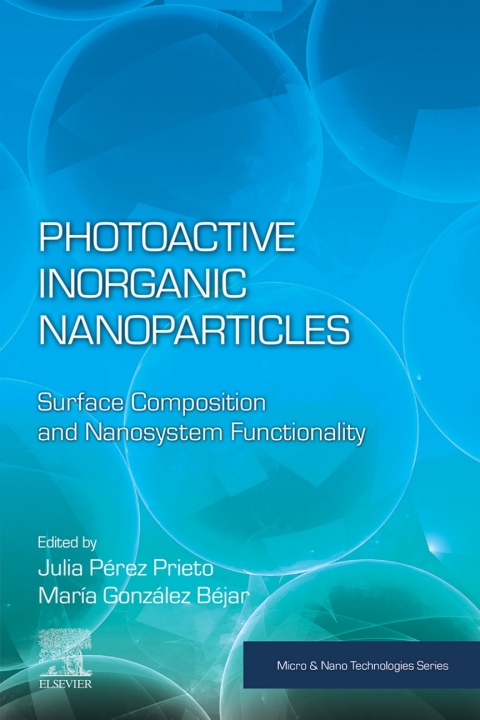 Book Photoactive Inorganic Nanoparticles: Surface Composition and Nanosystem Functionality (Micro and Nano Technologies) free