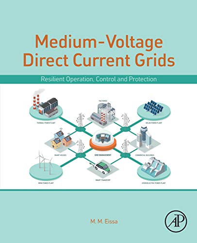 Book Medium-Voltage Direct Current Grid: Resilient Operation, Control and Protection free