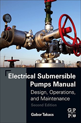 Book Electrical Submersible Pumps Manual: Design, Operations, and Maintenance free