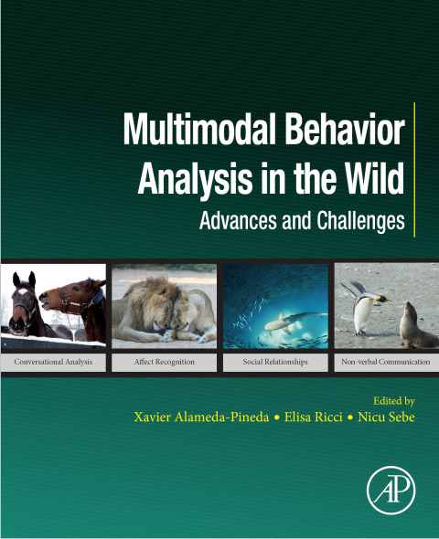 Book Multimodal Behavior Analysis in the Wild: Advances and Challenges (Computer Vision and Pattern Recognition) free