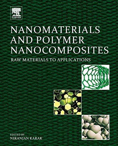 Book Nanomaterials and Polymer Nanocomposites: Raw Materials to Applications free
