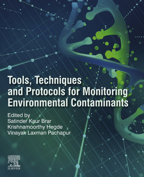 Book Tools, Techniques and Protocols for Monitoring Environmental Contaminants free