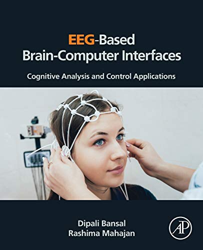 Book EEG-Based Brain-Computer Interfaces: Cognitive Analysis and Control Applications free