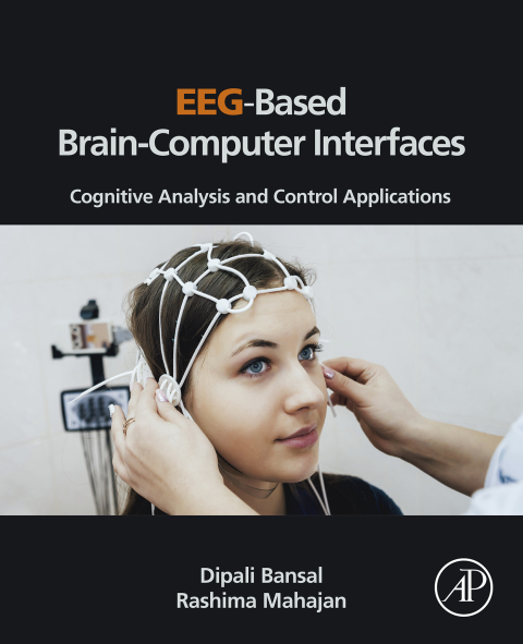 Book EEG-Based Brain-Computer Interfaces: Cognitive Analysis and Control Applications free