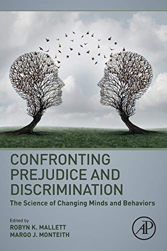 Book Confronting Prejudice And Discrimination: The Science Of Changing Minds And Behaviors free