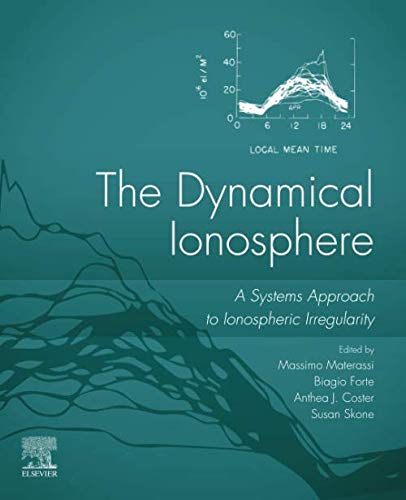 Book The Dynamical Ionosphere: A Systems Approach to Ionospheric Irregularity free