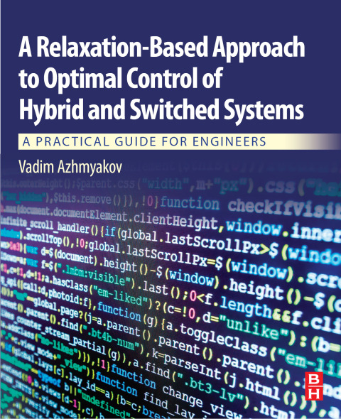 Book A Relaxation-Based Approach to Optimal Control of Hybrid and Switched Systems free