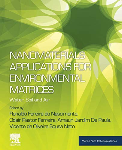 Book Nanomaterials Applications for Environmental Matrices: Water, Soil and Air (Advanced Nanomaterials) free