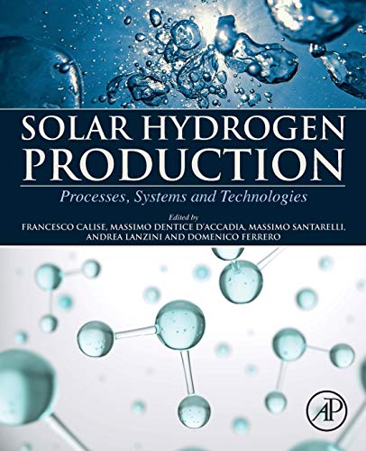 Book Solar Hydrogen Production: Processes, Systems and Technologies free