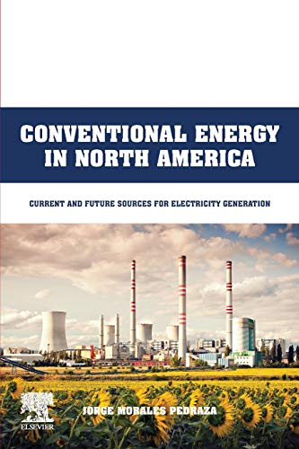 Book Conventional Energy in North America: Current and Future Sources for Electricity Generation free