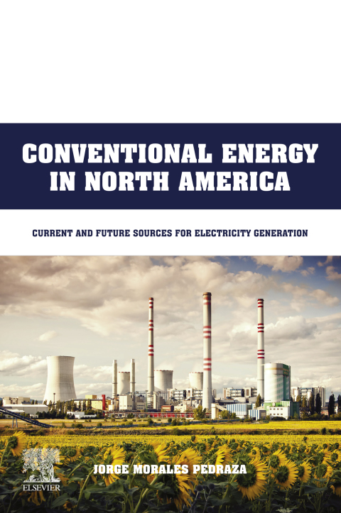 Book Conventional Energy in North America: Current and Future Sources for Electricity Generation free