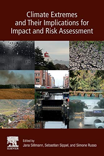 Book Climate Extremes and Their Implications for Impact and Risk Assessment free