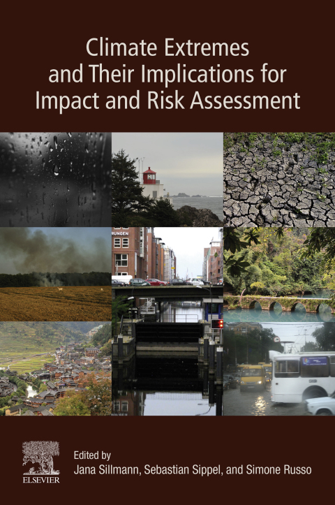 Book Climate Extremes and Their Implications for Impact and Risk Assessment free