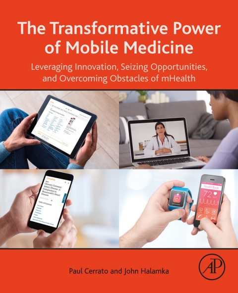 Book The Transformative Power of Mobile Medicine: Leveraging Innovation, Seizing Opportunities and Overcoming Obstacles of mHealth free