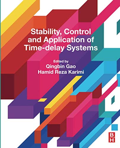 Book Stability, Control and Application of Time-Delay Systems free