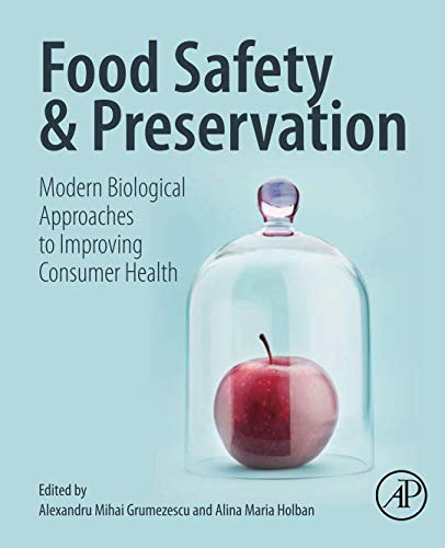 Book Food Safety and Preservation: Modern Biological Approaches to Improving Consumer Health free