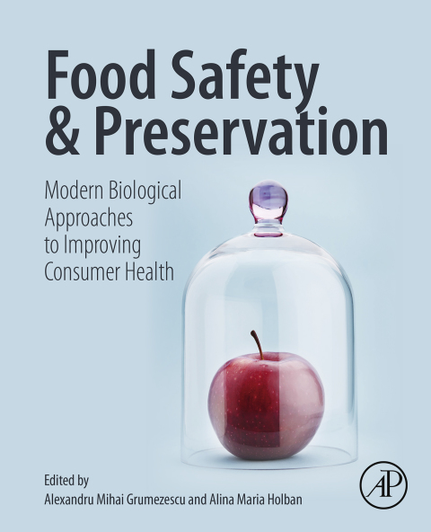 Book Food Safety and Preservation: Modern Biological Approaches to Improving Consumer Health free
