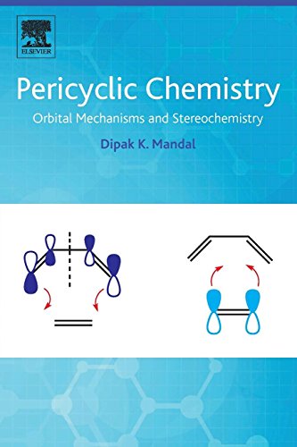 Book Pericyclic Chemistry: Orbital Mechanisms and Stereochemistry free