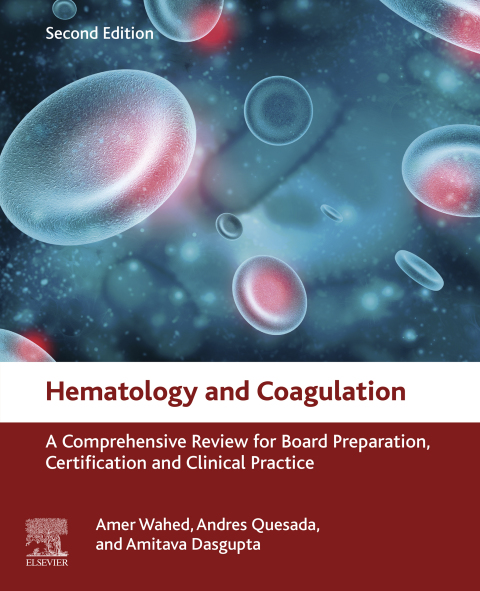 Book Hematology and Coagulation: A Comprehensive Review for Board Preparation, Certification and Clinical Practice free
