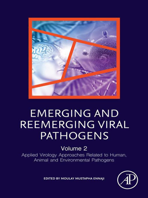 Book Emerging and Reemerging Viral Pathogens: Volume 2: Applied Virology Approaches Related to Human, Animal and Environmental Pathogens free
