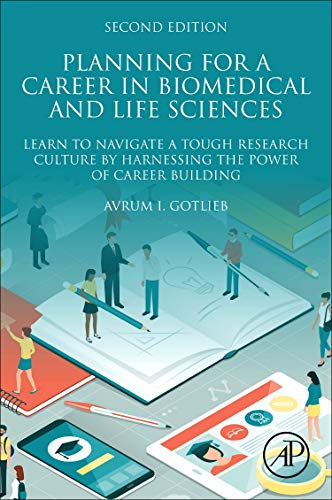 Book Planning for a Career in Biomedical and Life Sciences: Learn to Navigate a Tough Research Culture by Harnessing the Power of Career Building free