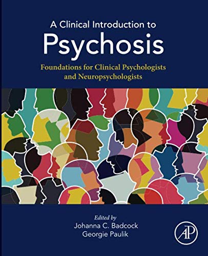 Book A Clinical Introduction to Psychosis: Foundations for Clinical Psychologists and Neuropsychologists free