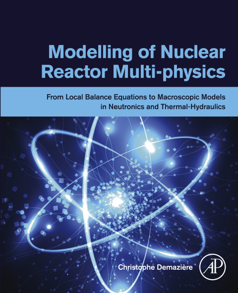 Book Modelling of Nuclear Reactor Multi-physics free