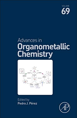 Book Advances in Organometallic Chemistry (Volume 69) free