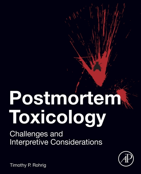 Book Postmortem Toxicology: Challenges and Interpretive Considerations free
