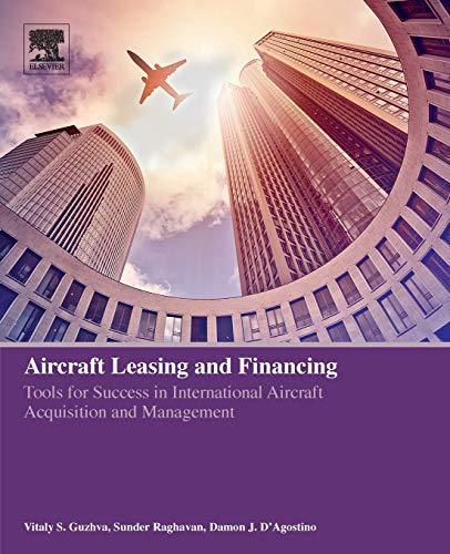 Book Aircraft Leasing and Financing: Tools for Success in International Aircraft Acquisition and Management free