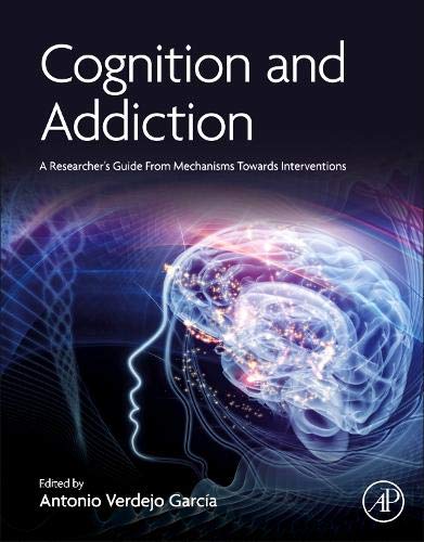 Book Cognition and Addiction: A Researcher’s Guide from Mechanisms Towards Interventions free