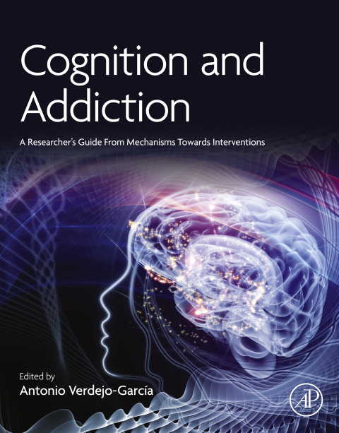 Book Cognition and Addiction: A Researcher’s Guide from Mechanisms Towards Interventions free