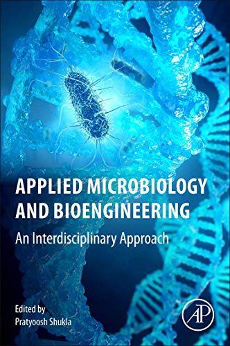 Book Applied Microbiology and Bioengineering: An Interdisciplinary Approach free
