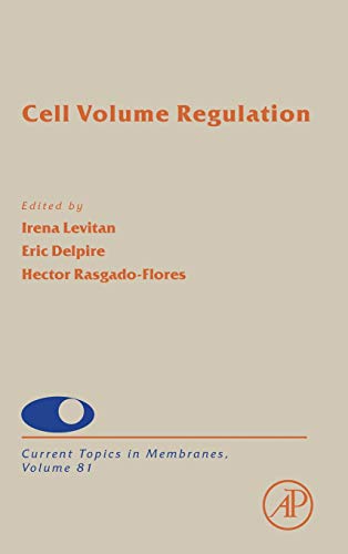 Book Cell Volume Regulation (Volume 81) (Current Topics in Membranes, Volume 81) free