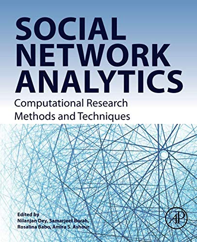 Book Social Network Analytics: Computational Research Methods and Techniques free
