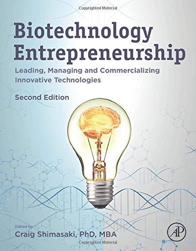Book Biotechnology Entrepreneurship: Leading, Managing and Commercializing Innovative Technologies free