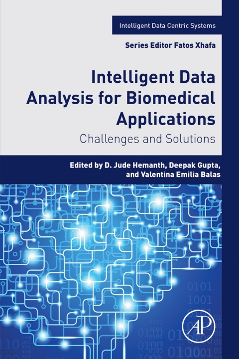 Book Intelligent Data Analysis for Biomedical Applications: Challenges and Solutions (Intelligent Data-Centric Systems: Sensor Collected Intelligence) free