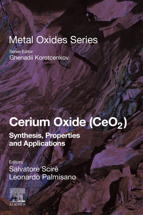Book Cerium Oxide (CeO2): Synthesis, Properties and Applications (Metal Oxides) free