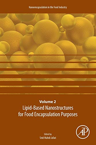 Book Lipid-Based Nanostructures for Food Encapsulation Purposes: Volume 2 in the Nanoencapsulation in the Food Industry series (Volume 2) (Nanoencapsulation in the Food Industry, Volume 2) free