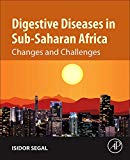 Book Digestive Diseases in Sub-Saharan Africa: Changes and Challenges free Book Digestive Diseases in Sub-Saharan Africa: Changes and Challenges free