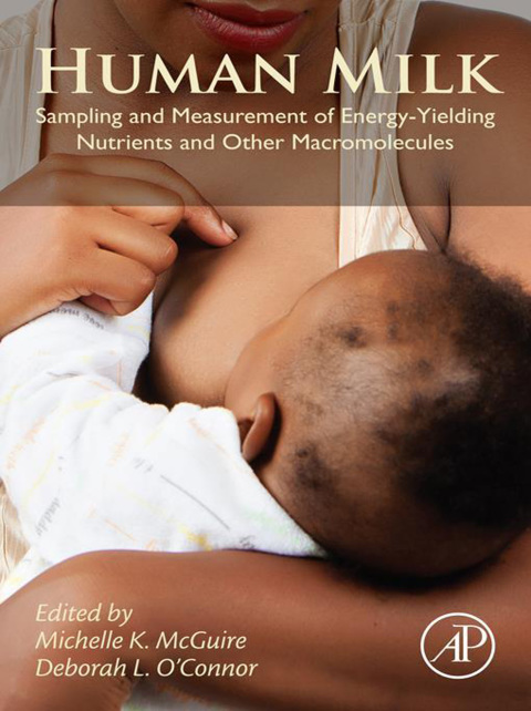 Book Human Milk: Sampling and Measurement of Energy-Yielding Nutrients and Other Macromolecules free